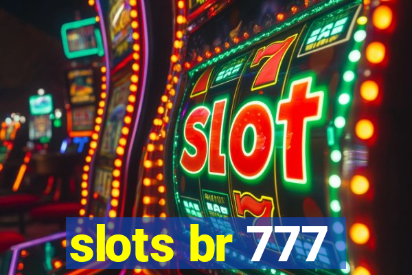 slots br 777